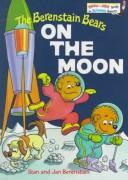 The Berenstain bears on the moon  Cover Image