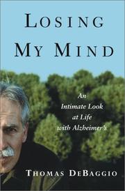 Losing my mind : an intimate look at life with Alzheimer's  Cover Image