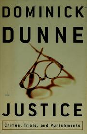 Justice : crimes, trials, and punishments  Cover Image