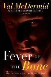 Fever of the bone : a novel  Cover Image