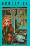 The garden tour affair : a gardening mystery, book 4  Cover Image