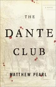 The Dante Club : a novel  Cover Image