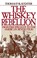 Go to record The Whiskey Rebellion : frontier epilogue to the American ...