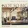 Go to record The not so big house : a blueprint for the way we really l...