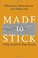 Go to record Made to stick : why some ideas survive and others die