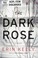 Go to record The dark rose