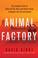 Go to record Animal factory : the looming threat of industrial pig, dai...