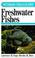 Go to record A field guide to freshwater fishes : North America north o...