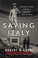 Go to record Saving Italy : the race to rescue a nation's treasures fro...