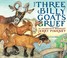 Go to record The three billy goats Gruff