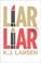 Go to record Liar, liar / A Cat Deluca Mystery