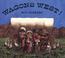 Go to record Wagons west!