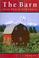 Go to record The barn : classic barns of North America