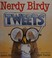 Go to record Nerdy Birdy tweets