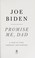 Go to record Promise me, Dad : a year of hope, hardship, and purpose