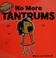 Go to record No more tantrums