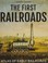 Go to record The first railroads : atlas of early railroads