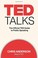 Go to record TED talks : the official TED guide to public speaking