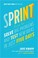 Go to record Sprint : how to solve big problems and test new ideas in j...