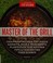 Go to record Master of the grill : foolproof recipes, top-rated gadgets...