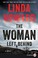 Go to record The woman left behind a novel