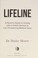 Go to record Lifeline : A Parent's Guide to Coping with a Child's Serio...