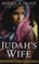 Go to record Judah's wife  a novel of the Maccabees