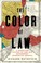 Go to record The color of law : a forgotten history of how our governme...