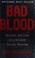 Go to record Bad blood : secrets and lies in a Silicon Valley startup