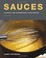 Go to record Sauces : classical and contemporary sauce making