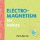 Go to record Electromagnetism for babies