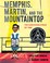 Go to record Memphis, Martin, and the mountaintop : the sanitation stri...