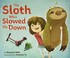 Go to record The sloth who slowed us down