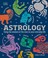 Go to record Astrology : using the wisdom of the stars in your everyday...