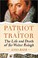 Go to record Patriot or traitor : the life and death of Sir Walter Ralegh