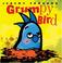 Go to record Grumpy Bird