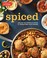 Go to record Spiced : unlock the power of spices to transform your cook...