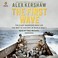 Go to record The first wave : the D-Day warriors who led the way to vic...