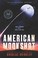 Go to record American moonshot : John F. Kennedy and the great space race