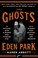 Go to record The ghosts of Eden Park : the bootleg king, the women who ...