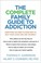 Go to record The complete family guide to addiction : everything you ne...