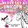 Go to record Never let a unicorn scribble!