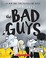 Go to record The Bad Guys in the baddest day ever