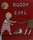 Go to record Buddy and Earl and the great big baby