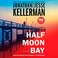 Go to record Half Moon Bay a novel