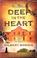 Go to record Deep in the heart : a novel