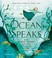 Go to record Ocean speaks : how Marie Tharp revealed the ocean's bigges...