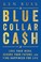 Go to record Blue collar ca$h : love your work, secure your future, and...