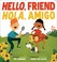 Go to record Hello, friend = Hola, amigo