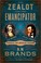 Go to record The zealot and the emancipator : John Brown, Abraham Linco...